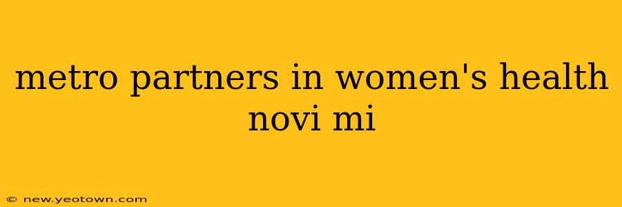 metro partners in women's health novi mi