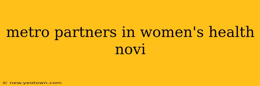 metro partners in women's health novi