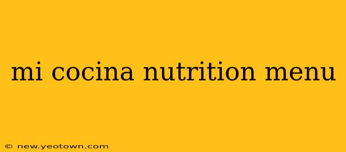 mi cocina nutrition menu