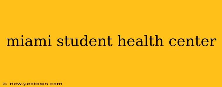 miami student health center
