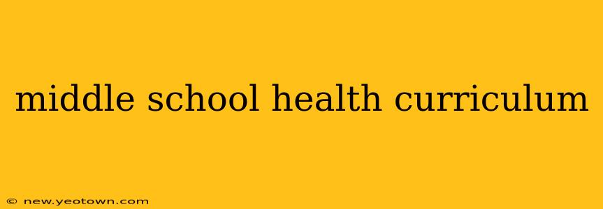 middle school health curriculum