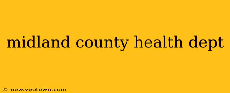 midland county health dept