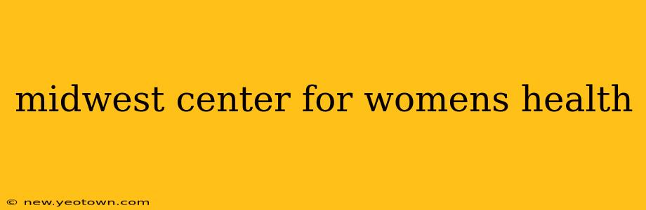 midwest center for womens health