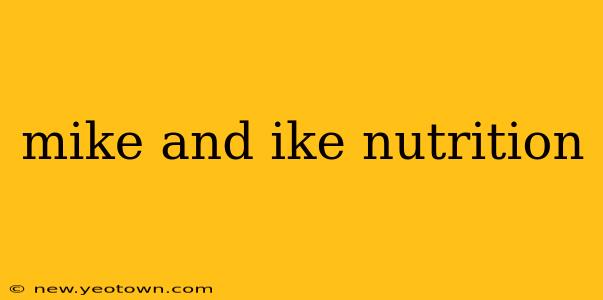 mike and ike nutrition