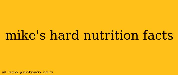 mike's hard nutrition facts