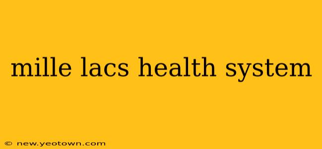 mille lacs health system