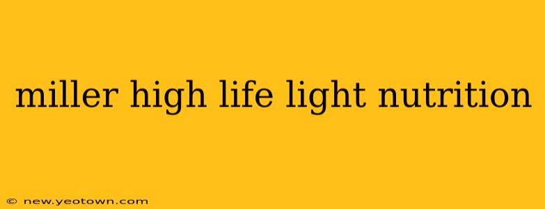 miller high life light nutrition