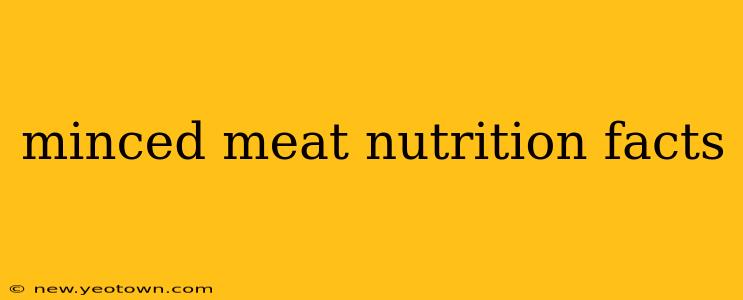 minced meat nutrition facts