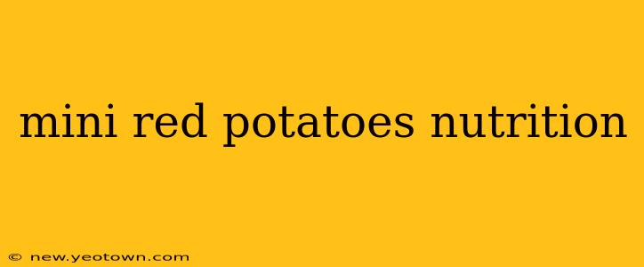 mini red potatoes nutrition
