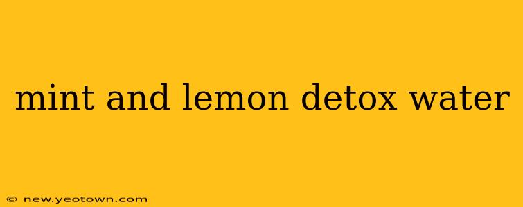 mint and lemon detox water
