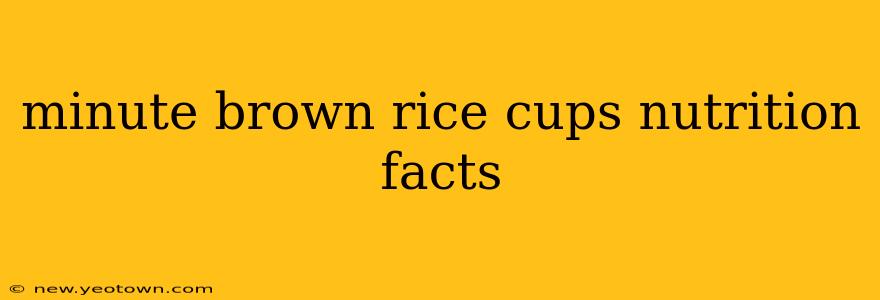 minute brown rice cups nutrition facts
