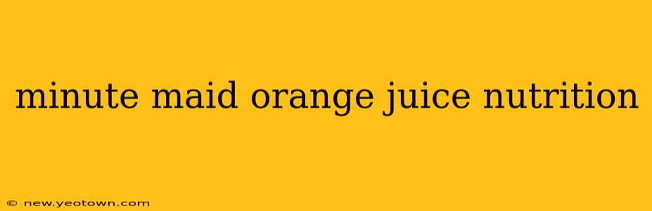 minute maid orange juice nutrition