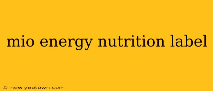 mio energy nutrition label