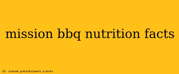 mission bbq nutrition facts
