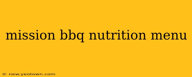 mission bbq nutrition menu