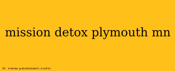 mission detox plymouth mn