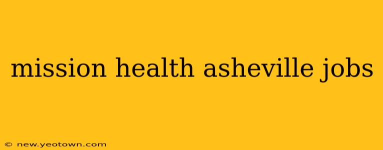 mission health asheville jobs