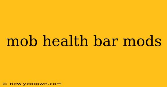 mob health bar mods