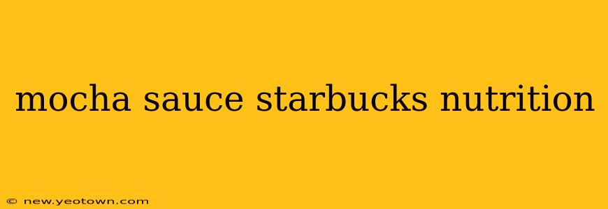 mocha sauce starbucks nutrition