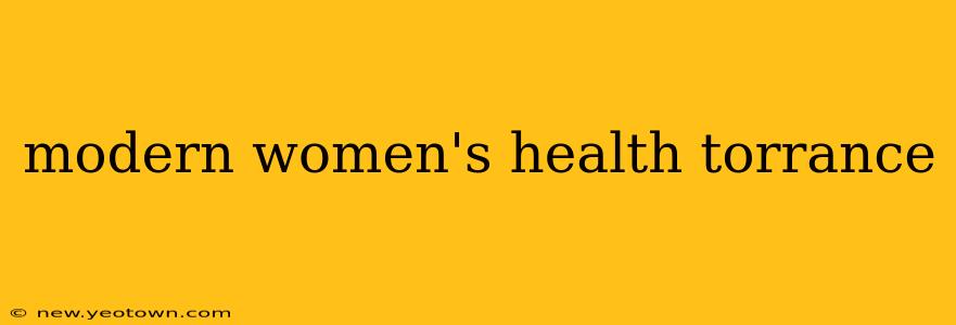 modern women's health torrance