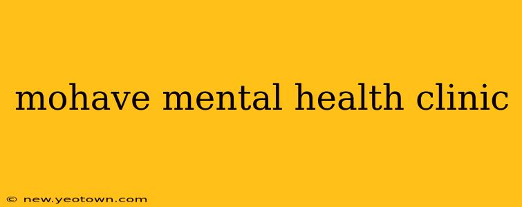 mohave mental health clinic