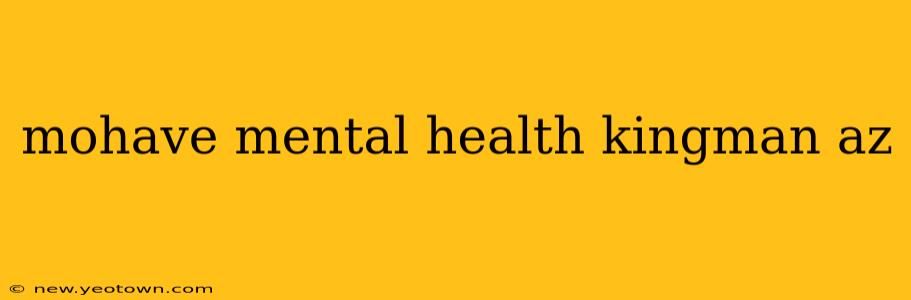 mohave mental health kingman az
