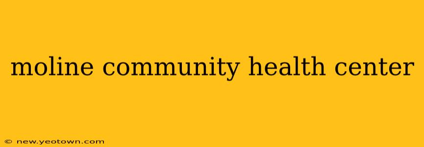 moline community health center