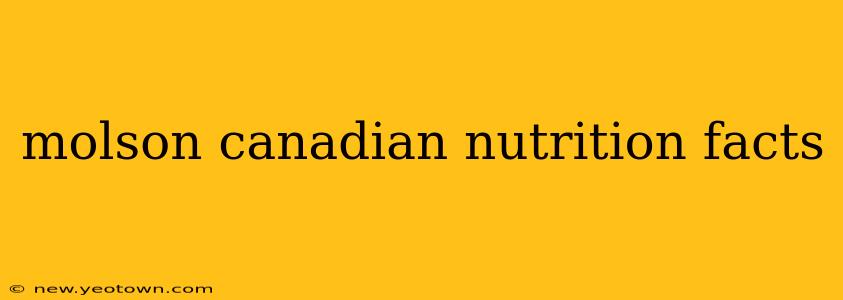 molson canadian nutrition facts