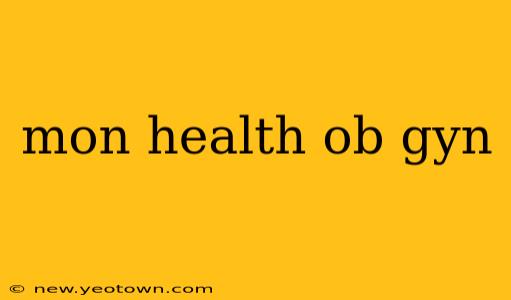 mon health ob gyn