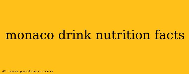 monaco drink nutrition facts