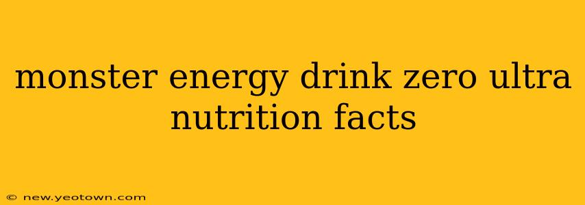 monster energy drink zero ultra nutrition facts