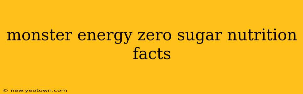 monster energy zero sugar nutrition facts