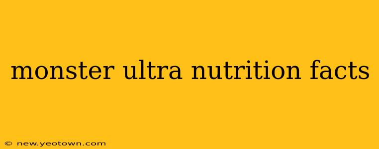 monster ultra nutrition facts