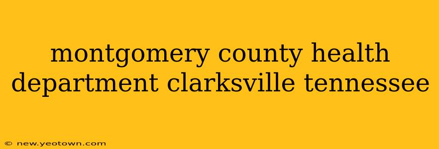 montgomery county health department clarksville tennessee