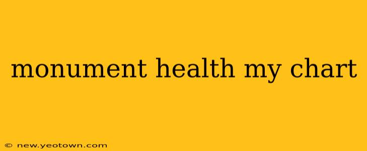 monument health my chart