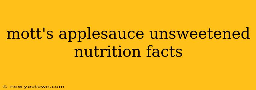 mott's applesauce unsweetened nutrition facts