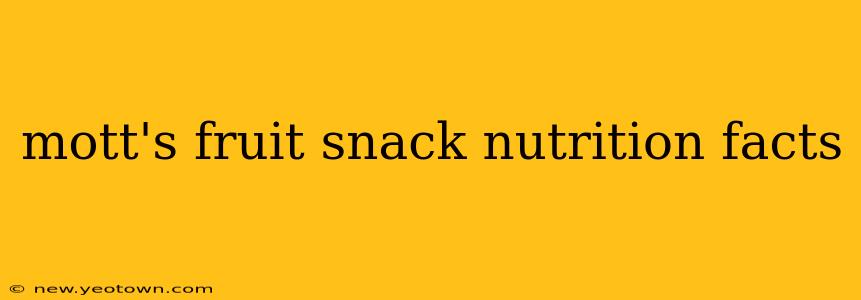 mott's fruit snack nutrition facts