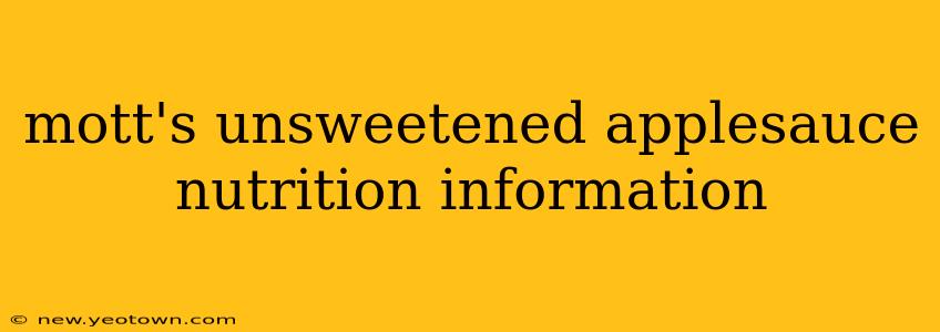 mott's unsweetened applesauce nutrition information