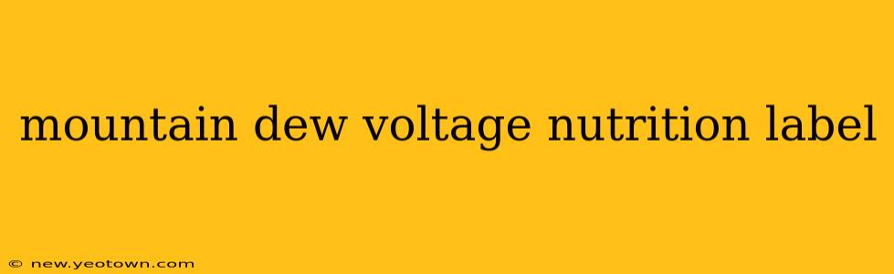 mountain dew voltage nutrition label