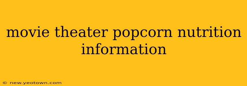 movie theater popcorn nutrition information