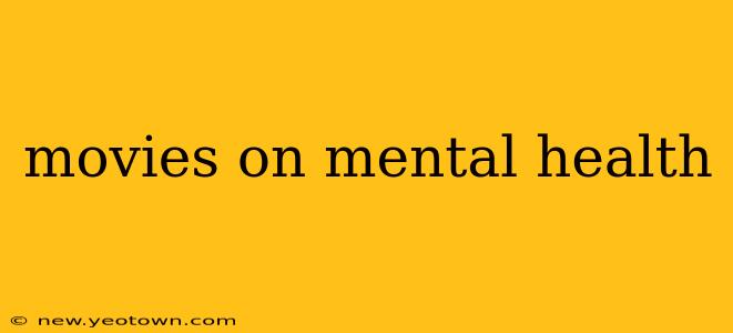 movies on mental health