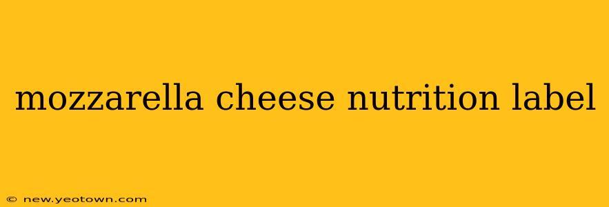mozzarella cheese nutrition label