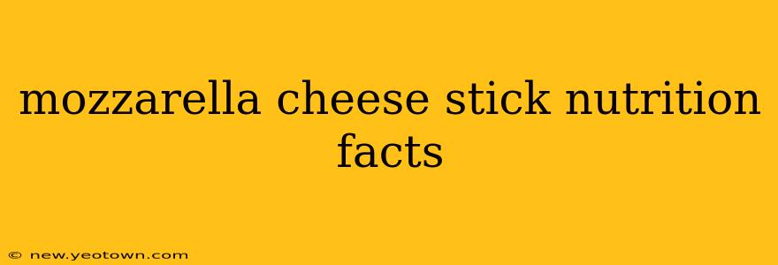 mozzarella cheese stick nutrition facts