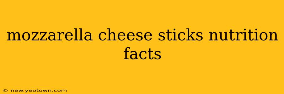 mozzarella cheese sticks nutrition facts