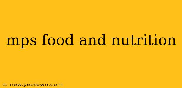 mps food and nutrition