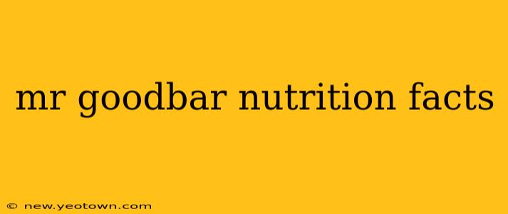mr goodbar nutrition facts