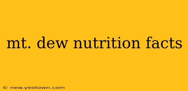 mt. dew nutrition facts