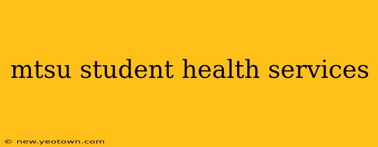 mtsu student health services