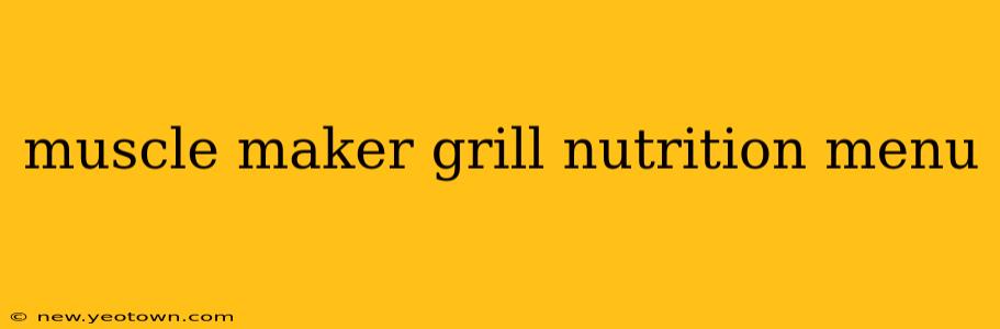muscle maker grill nutrition menu