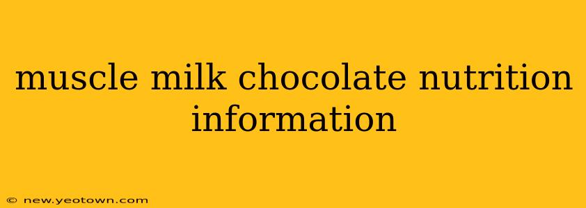 muscle milk chocolate nutrition information